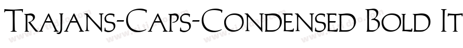 Trajans-Caps-Condensed Bold Italic字体转换